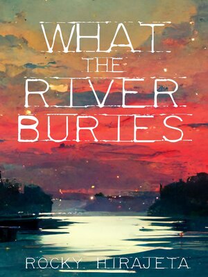 cover image of What the River Buries